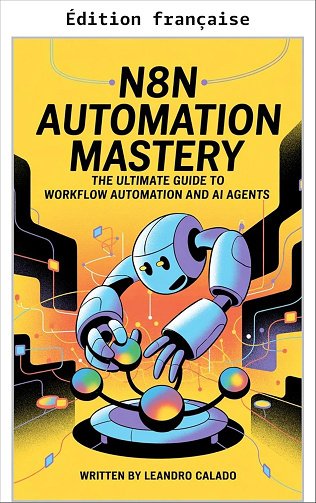 Leandro Calado - n8n : maîtrise de l'automatisation (Série Agents IA & MCP) (2026)