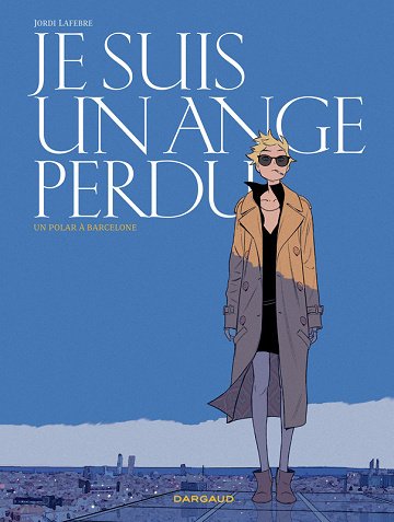 Un polar à Barcelone - Tome 02 - Je suis un ange perdu (Edition Canal BD) (2025)