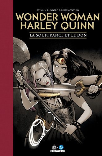 Wonder Woman Harley Quinn - La Souffrance Et Le Don (Edition Spéciale) (2025)