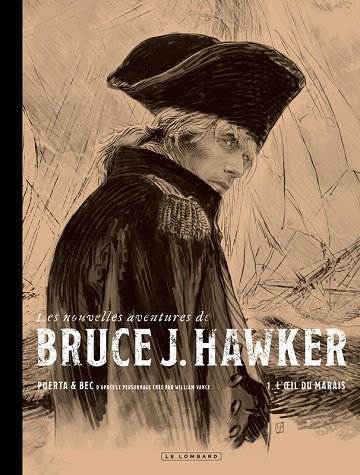 Les Nouvelles Aventures De Bruce J Hawker - Tome 01 - L'oeil Du Marais (Noir & Blanc) (2025)