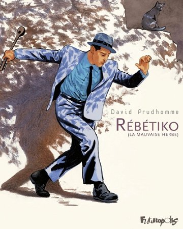 Rébétiko - La mauvaise herbe