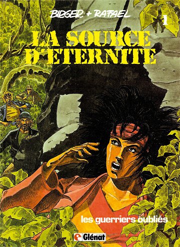 La source d'éternité - Tome 01 - Les guerriers oubliés