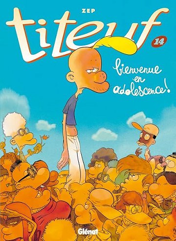 Titeuf - Tome 14: Bienvenue en adolescence ! - Zep