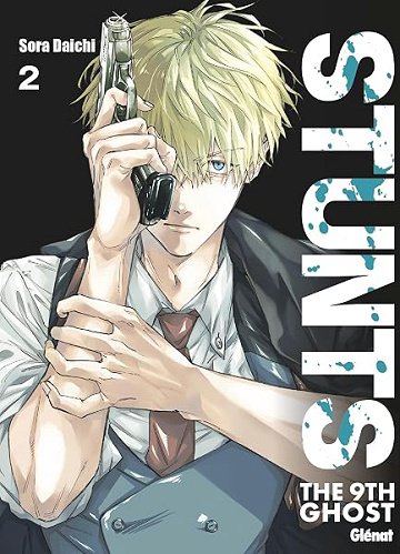 STUNTS: The 9th Ghost - Tome 02 - Sora Daichi