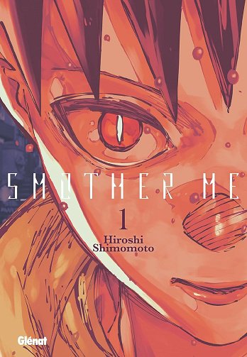 Smother Me - Hiroshi Shimomoto Intégrale 2 Tomes
