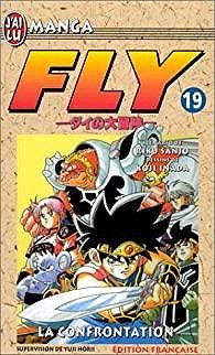 Fly, tome 19 : La confrontation - Koji Inada, Riku Sanjô