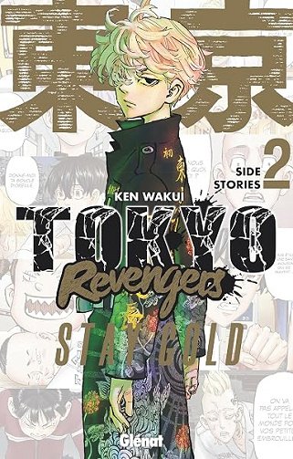 Tokyo Revengers - Side Stories - Tome 02: Stay Gold - Ken Wakui Tokyo Revengers - Side Stories - Tome 02: Stay Gold - Ken Wakui