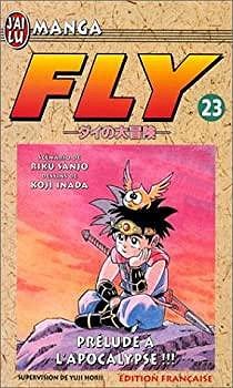Fly, tome 23 : Prélude à l'apocalypse - Riku Sanjô, Koji Inada
