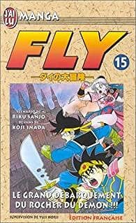 Fly, tome 15 : Le grand débarquement du rocher du démon - Riku Sanjô, Yuji Horii