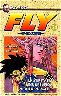 Fly, tome 34 : La véritable résurrection du dieu du mal - Riku Sanjô, Yuji Horii