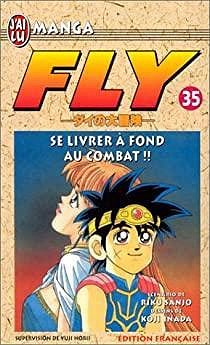 Fly, tome 35 : Se livrer à fond au combat - Riku Sanjô