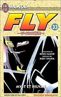 Fly, tome 33 : Myst et Kilvan - Riku Sanjô