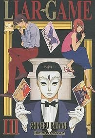 Liar Game, tome 3 - Shinobu Kaitani
