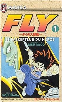 Fly, tome 1 : Le précepteur du héros - Koji Inada, Riku Sanjô