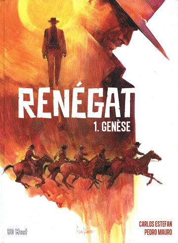 Renégat - Tomes 01 à 03