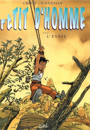 Petit d'homme - 1. L'Eveil
