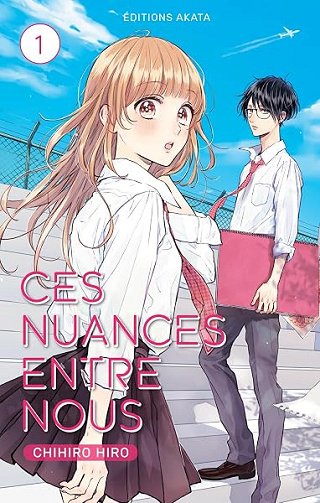Ces nuances entre nous - Tome 1 - Chihiro Hiro Ces nuances entre nous - Tome 1 - Chihiro Hiro