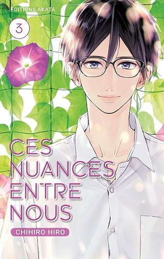 Ces nuances entre nous - Tome 3 - Chihiro Hiro