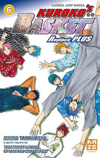 Kuroko's Basket replace plus T06 - Tadatoshi Fujimaki, Ichirô Takahashi Kuroko's Basket replace plus T06 - Tadatoshi Fujimaki, Ichirô Takahashi