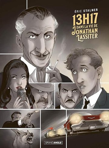 13 heures 17 dans la vie de Jonathan Lassiter - histoire complète - Éric Stalner