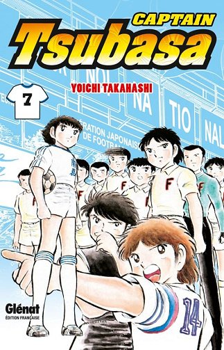 Captain Tsubasa - Tome 07: Le coup d'envoi d'un match de rêve ! - Yoichi Takahashi