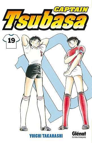 Captain Tsubasa - Tome 19: Un jeu d'équipe inébranlable - Yoichi Takahashi