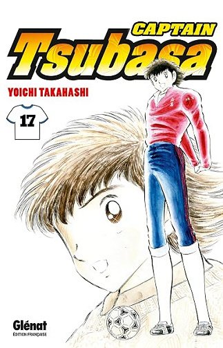 Captain Tsubasa - Tome 17: Le retour au front !! - Yoichi Takahashi