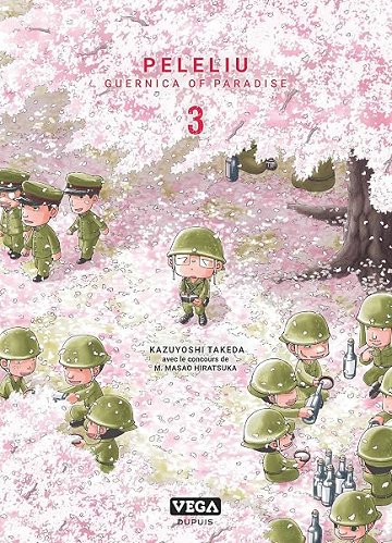Peleliu, Guernica of paradise - Tome 3 - Kazuyoshi Takeda