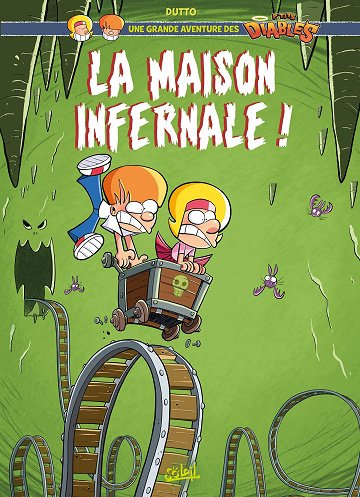 Une Grande Aventure Des P'tits Diables - Tome 02 - La Maison Infernale