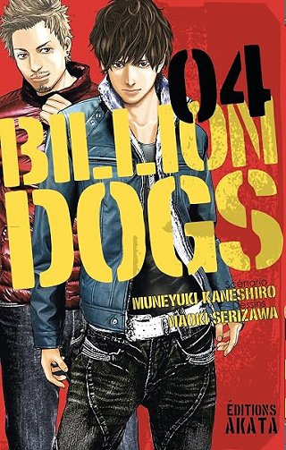 Billion Dogs - Tome 4: Billion Dogs - 4 - Naoki Serizawa, Muneyuki Kaneshiro