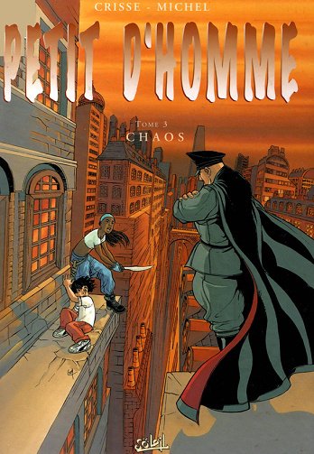 Petit d'homme - 3. Chaos