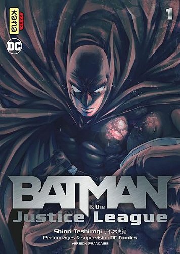 Batman and the Justice League - Tome 1 - Shiori Teshirogi