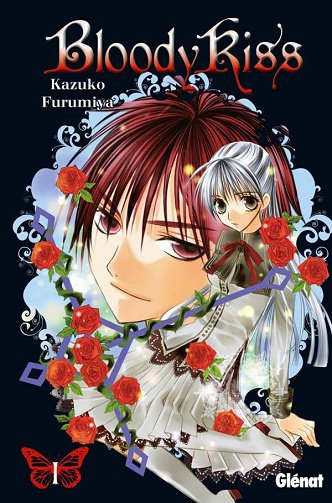 Bloody Kiss - Tome 01 - Kazuko Furumiya Bloody Kiss - Tome 01 - Kazuko Furumiya