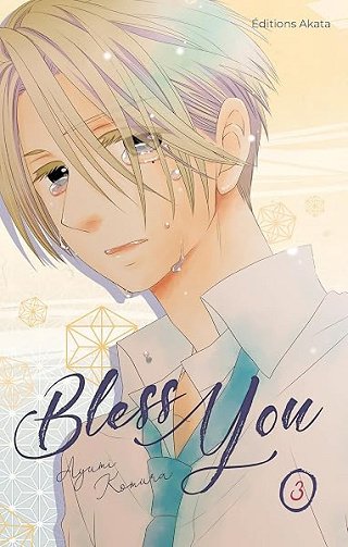 Bless You - Tome 3: Bless You - 3 - Ayumi Komura Bless You - Tome 3: Bless You - 3 - Ayumi Komura