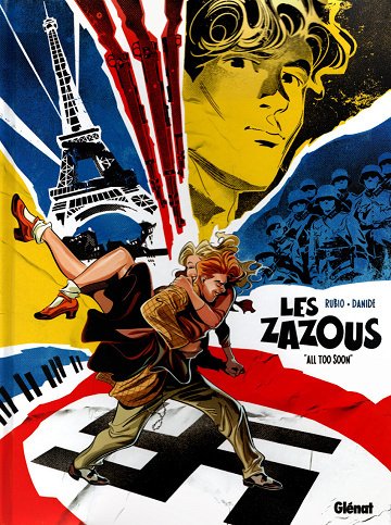 Les Zazous - Tomes 01 à 03 Les Zazous - Tomes 01 à 03