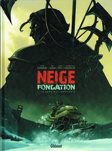 Neige Fondation - Tomes 01 à 03 Neige Fondation - Tomes 01 à 03
