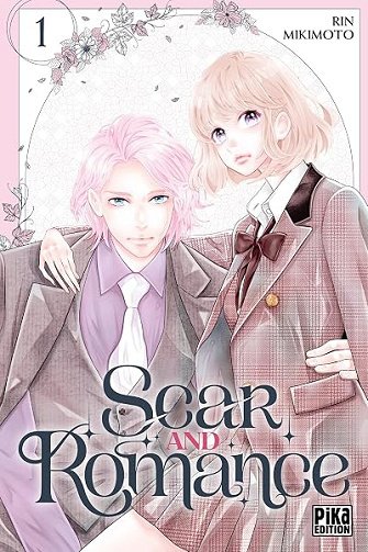 Scar and Romance T01 - Rin Mikimoto
