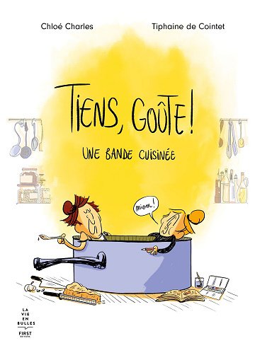 Tiens, Goûte - Une Bande Cuisinée