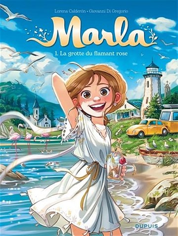 Marla - Tome 1 - La grotte du flamant rose - Giovanni Di Gregorio (2026)