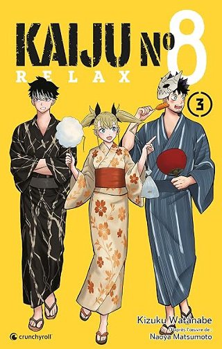Kaiju n°8 - Relax - T03 - Naoya Matsumoto, Kizuku WATANABE (2026) Kaiju n°8 - Relax - T03 - Naoya Matsumoto, Kizuku WATANABE (2026)