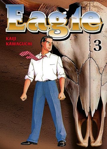 Eagle Perfect Edition T03 - Kaiji Kawaguchi (2026)