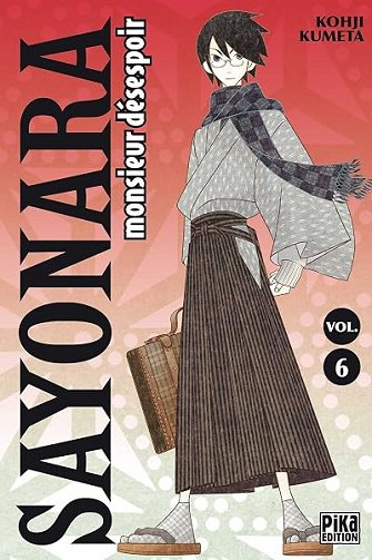 Sayonara Monsieur Désespoir T06 - Kohji Kumeta Sayonara Monsieur Désespoir T06 - Kohji Kumeta