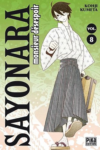 Sayonara Monsieur Désespoir T08 - Kohji Kumeta