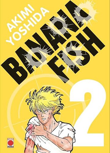 Banana Fish Perfect Edition T02 - Akimi Yoshida