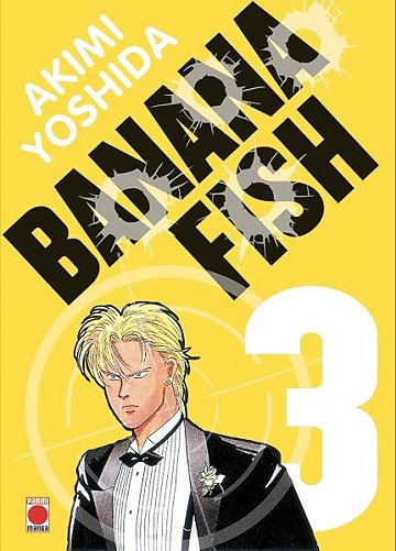 Banana Fish Perfect Edition T03 - Akimi Yoshida