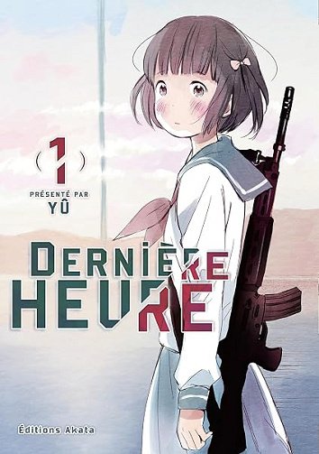 Dernière Heure - Tome 1: Dernière heure - 1 - Yu