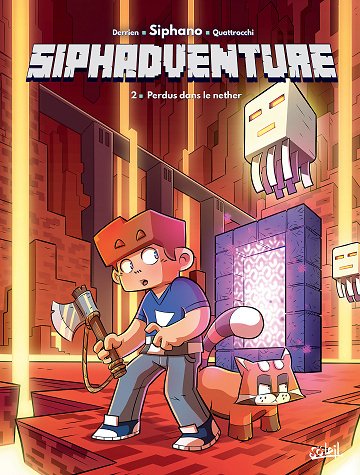SiphAdventure - Tome 02 - Perdus Dans Le Nether