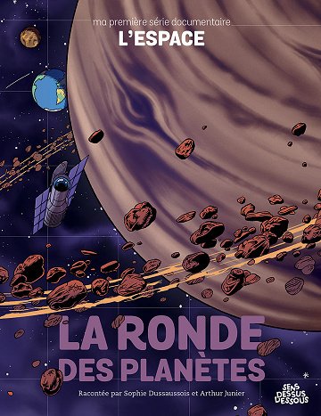 Ma Première Série Documentaire - L'Espace - Tome 01 - La Ronde Des Planètes