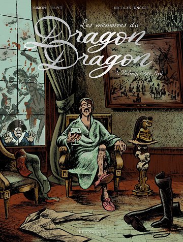 Les mémoires du Dragon Dragon - Tome 01 - Valmy, c'est fini