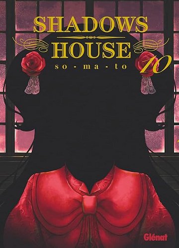 Shadows House - Tome 10 - So-ma-to
